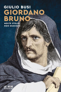Giordano bruno - molte stelle non muoiono 