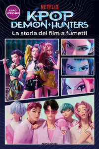 Kpop demon hunters - la storia del film a fumetti libro ufficiale 