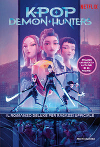 Kpop demon hunters - il romanzo deluxe per ragazzi ufficiale 