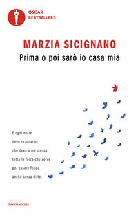 Prima o poi saro' io casa mia 