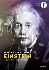 Einstein - la sua vita il suo universo 