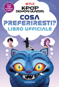 Kpop demon hunters - cosa preferiresti ? libro ufficiale 