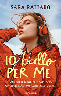 Io ballo per me - una storia di danza e coraggio per accettarsi un passo alla volta 