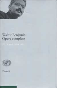 Opere complete (benjamin) 4 scritti 1930-1931 