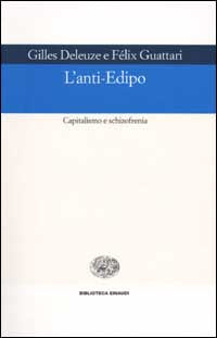 Anti edipo capitalismo e schizofrenia 