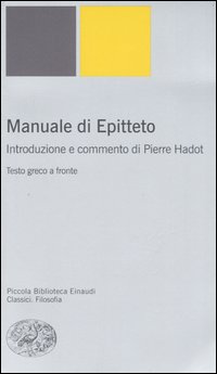 Manuale di epitteto - testo a fronte 