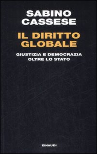 Diritto globale - giustizia e democrazia oltre lo stato 
