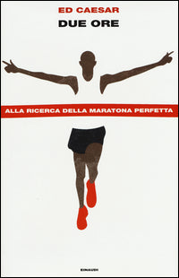 Due ore - alla ricerca della maratona perfetta 