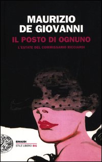 Posto di ognuno - l'estate del commissario ricciardi 