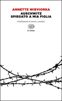 Auschwitz spiegato a mia figlia 