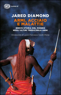 Armi, acciaio e malattie 