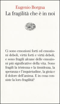 Fragilita' che e' in noi 