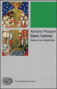 Dare l'anima - storia di un infanticidio 