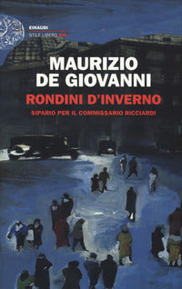 Rondini d'inverno - sipario per il commissario ricciardi 