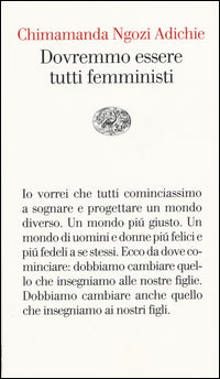 Dovremmo essere tutti femministi 