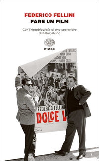 Fare un film - con l'autobiografia di uno spettatore di italo calvino 