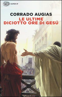 Ultime diciotto ore di gesu' 