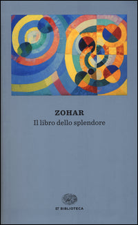 Zohar - il libro dello splendore 