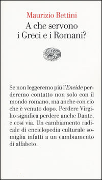A che servono i greci e i romani ? 