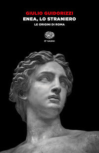 Enea lo straniero - le origini di roma 