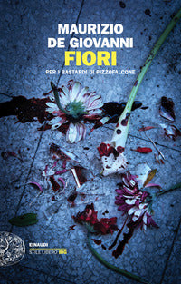 Fiori per i bastardi di pizzofalcone 
