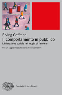 Comportamento in pubblico - l'interazione sociale nei luoghi di riunione 