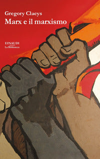 Marx e il marxismo 