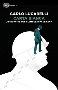 Carta bianca - un'indagine del commissario de luca 