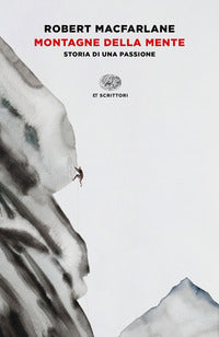 Montagne della mente - storia di una passione 