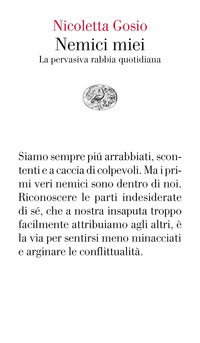 Nemici miei - la pervasiva rabbia quotidiana 