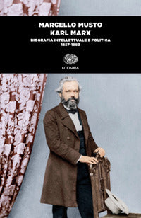 Karl marx - biografia intellettuale e politica 1857 - 1883 