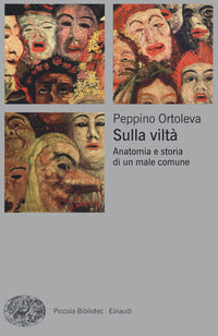 Sulla vilta' - anatomia e storia di un male comune 