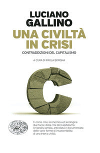 Civilta' in crisi - contraddizioni del capitalismo 