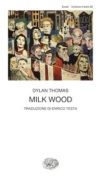 Milk wood 