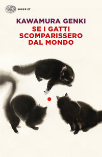 Se i gatti scomparissero dal mondo 