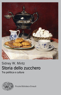 Storia dello zucchero - tra politica e cultura 