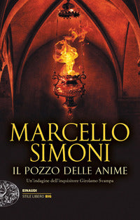 Pozzo delle anime - un'indagine dell'inquisitore girolamo svampa 