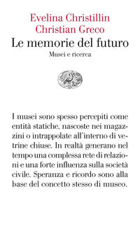 Memorie del futuro - musei e ricerca 
