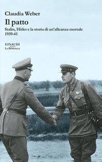 Patto - stalin hitler e la storia di un'alleanza mortale 