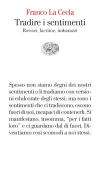 Tradire i sentimenti - rossori lacrime imbarazzi 