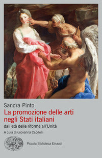 Promozione delle arti negli stati italiani - dall'eta' delle riforme all'unita' 