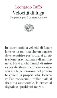 Velocita' di fuga - sei parole per il contemporaneo 
