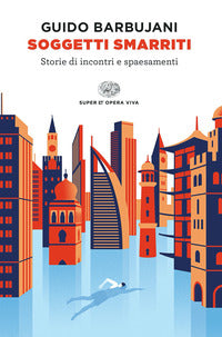 Soggetti smarriti - storie di incontri e spaesamenti 