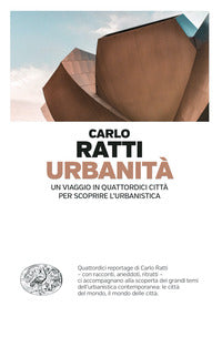Urbanita' - un viaggio in quattordici citta' per scoprire l'urbanistica 