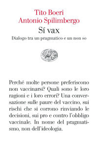 Si' vax - dialogo tra un pragmatico e un non so 
