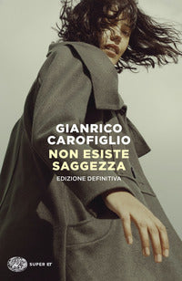 Non esiste saggezza 
