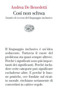 Cosi' non schwa - limiti ed eccessi del linguaggio inclusivo 