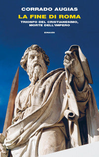 Fine di roma - trionfo del cristianesimo morte dell'impero 