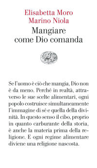 Mangiare come dio comanda 