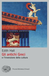 Antichi greci e l'invenzione della cultura 